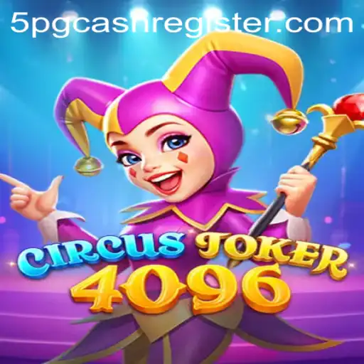 Explore the Thrills of CircusJoker4096: The Ultimate Gaming Adventure