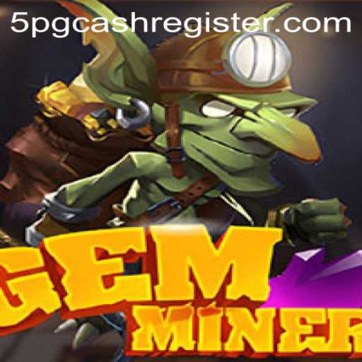 Discover the Thrilling World of GemMiner and the Innovative Platform 5pg.cash